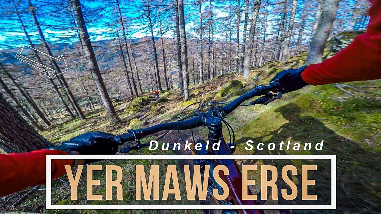 Dunkeld MTB - Yer Maws Erse - Such a Brilliant Enduro Trail