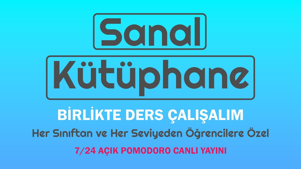 7/24 Canlı Pomodoro - Odaklan, Ders Çalış, Başarıya Ulaş! #LGS #YKS #KPSS