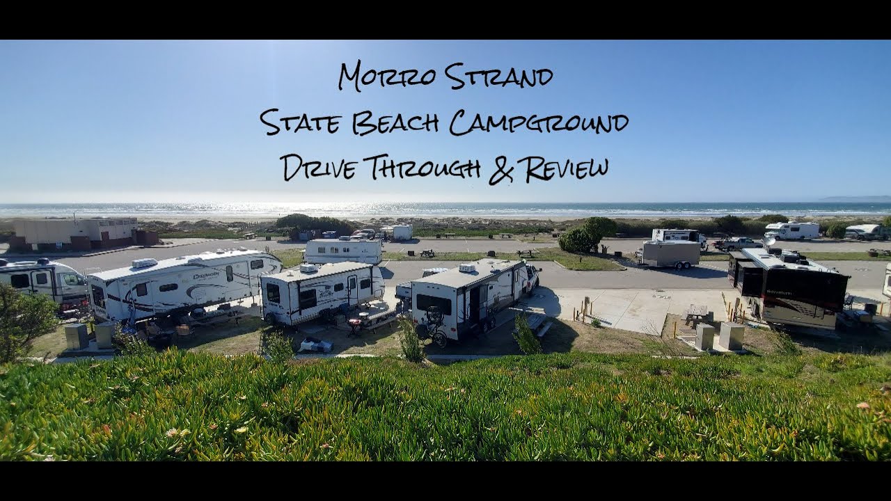 Morro Strand State Campground Drive Thru & Review