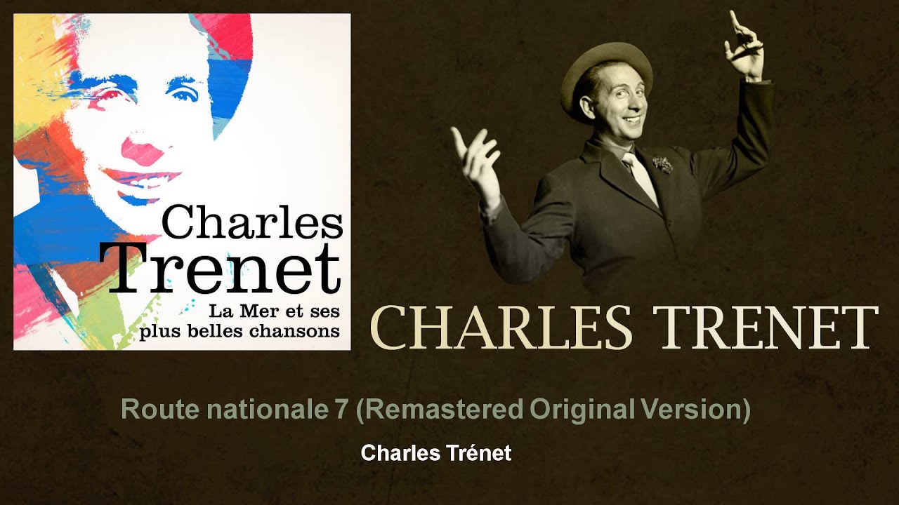 Charles Trenet - Route nationale 7