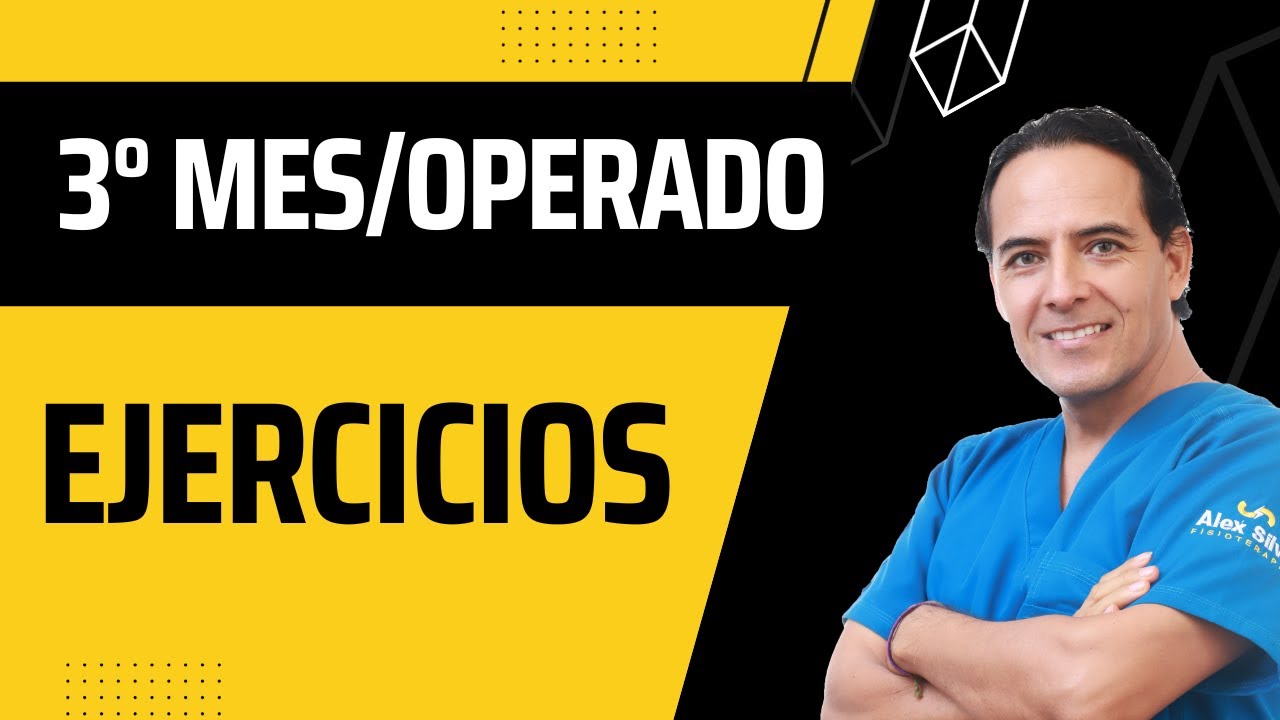 EJERCICIOS PARA EL TERCER MES DE OPERADO DE COLUMNA LUMBAR