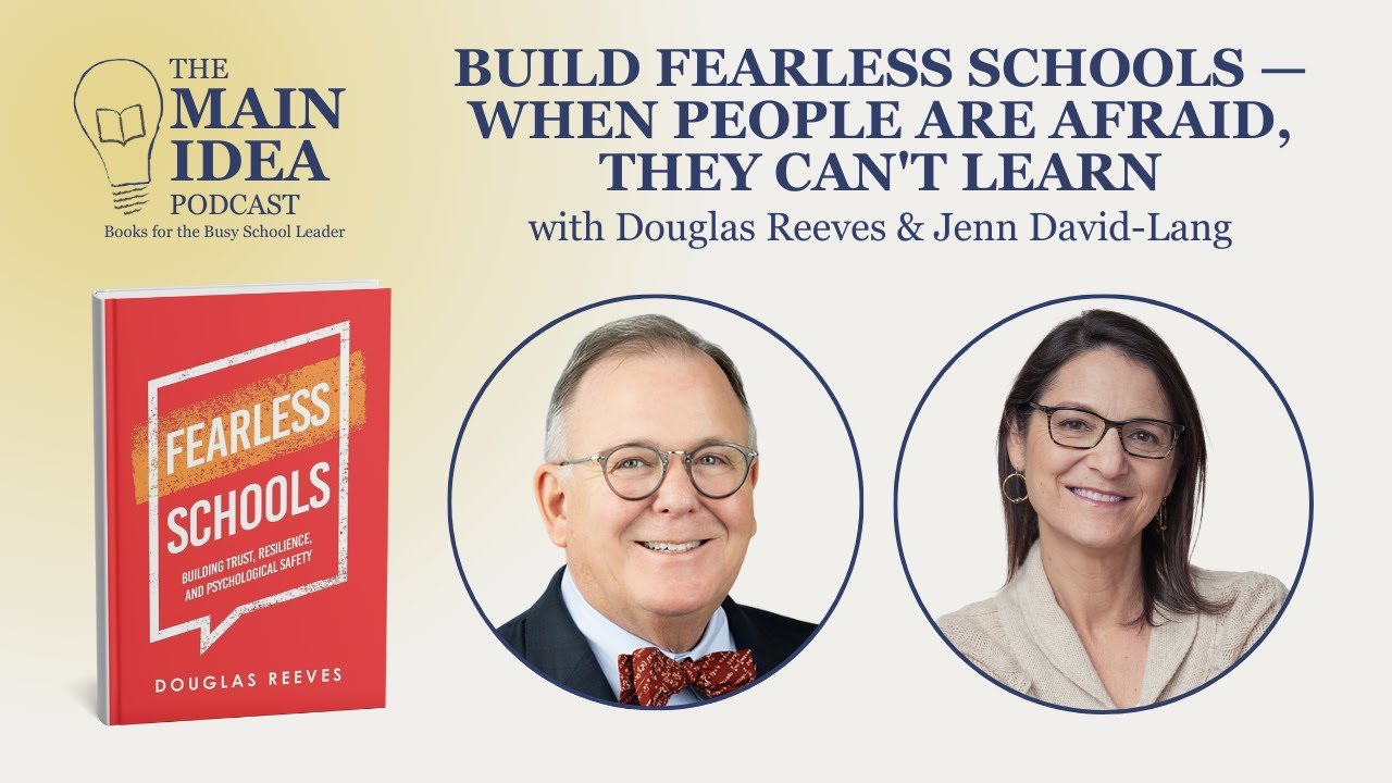 Build Fearless Schools — When People Are Afraid, They Can’t Learn, with Douglas Reeves
