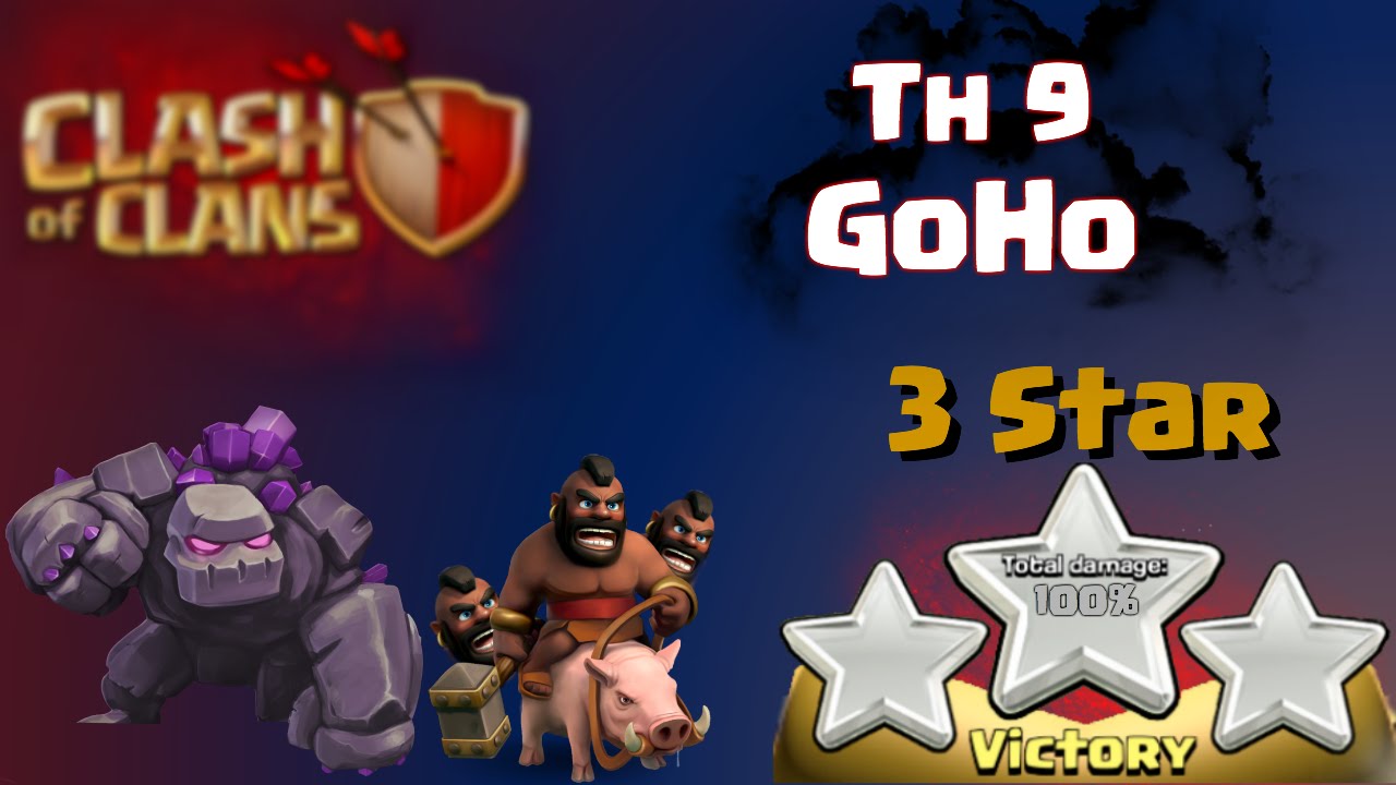 Clash of Clans | GoHo Attack Strategy - TH9 3 Star War Raid in Clash of Clans