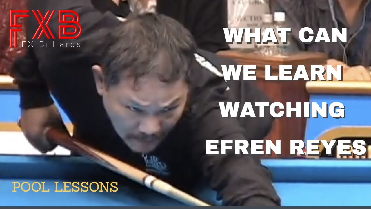 WHAT CAN WE LEARN FROM WATCHING EFREN REYES  - 10 Tips for 8 Ball and 9 Ball Players (Pool Lessons)
