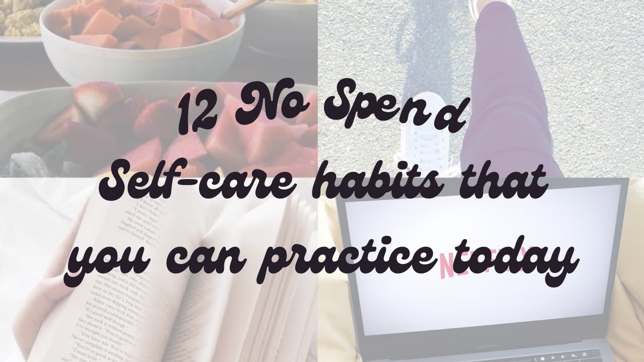 12 No Spend Self-Care Habits That You Can Try At Home