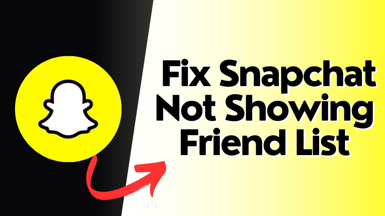 How to Fix Snapchat not Showing Friend List