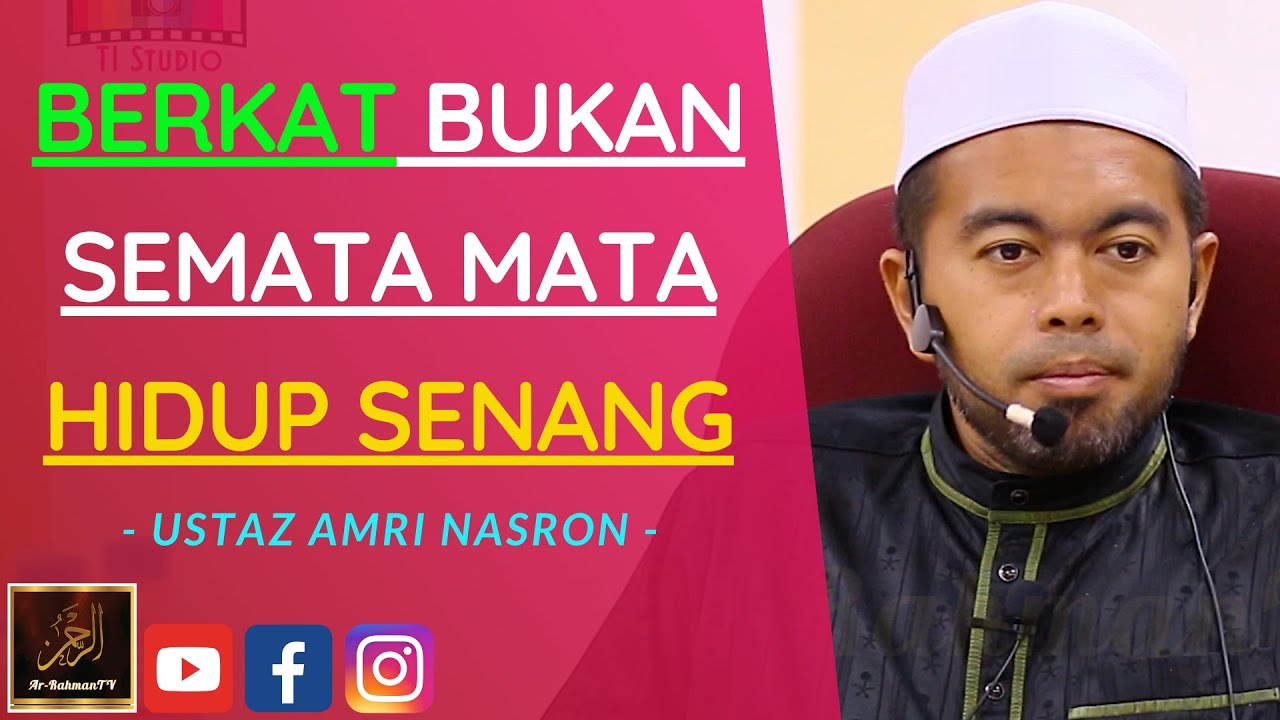Ustaz Amri Nasron - BERKAT BUKAN SEMATA MATA HIDUP SENANG