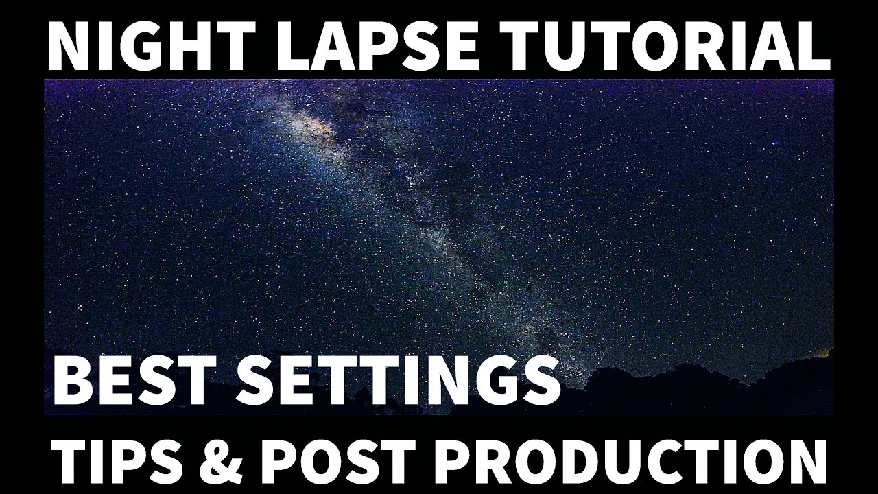 GOPRO: HERO 4 NIGHT LAPSE TUTORIAL OF MILKY-WAY & STARS #002
