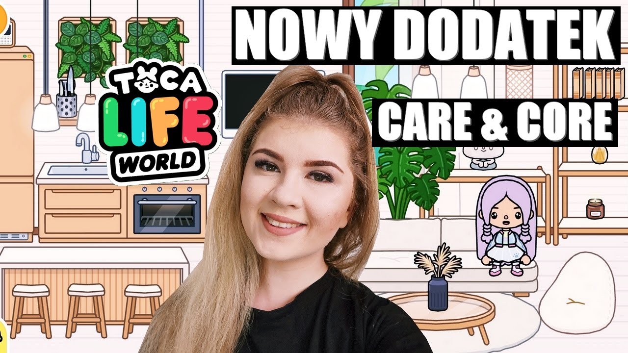 NOWY DODATEK CARE & CORE 💜 URZĄDZIŁAM NAJPIĘKNIEJSZY DOM W TOCA LIFE WORLD