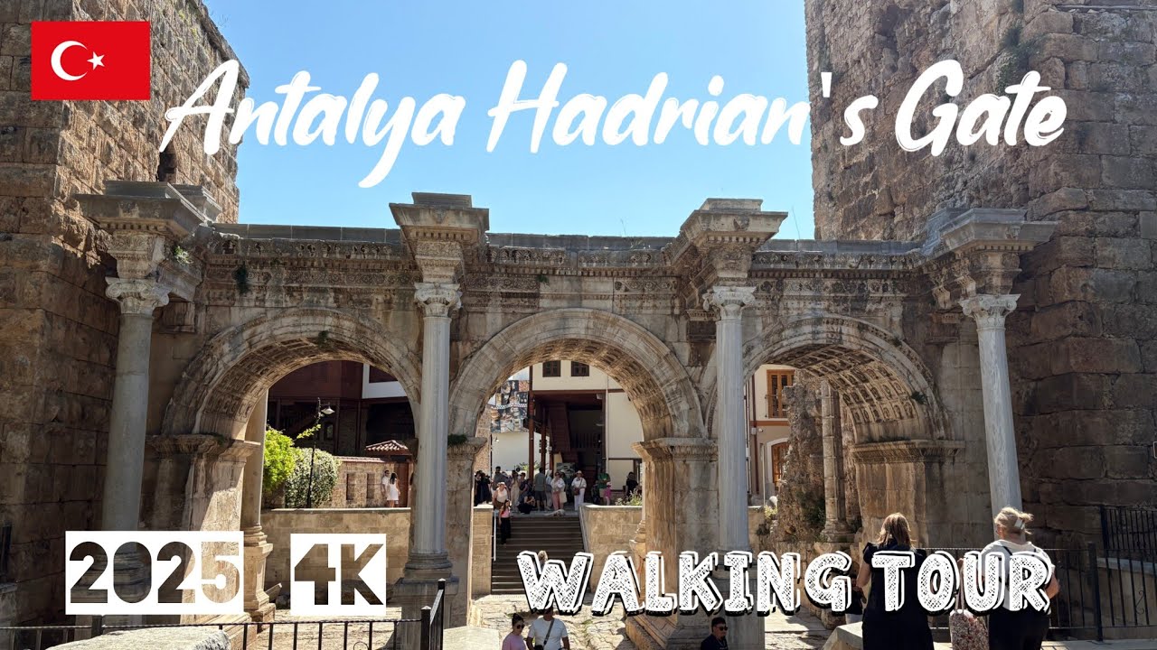 🇹🇷  Hadrian Kale Kapı Antalya May 2025 | Walking Tour 4K