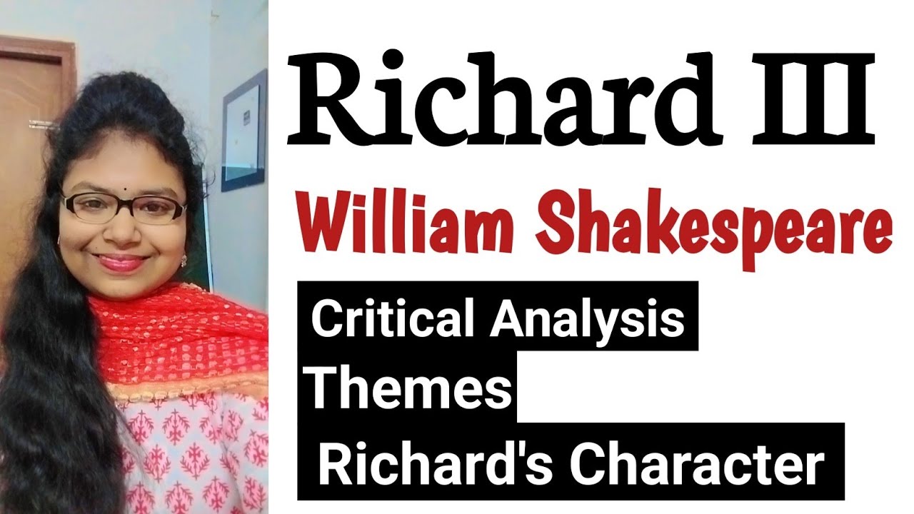 William Shakespeare's Richard III| English Literature| Summary, Themes, Analysis of Richard III