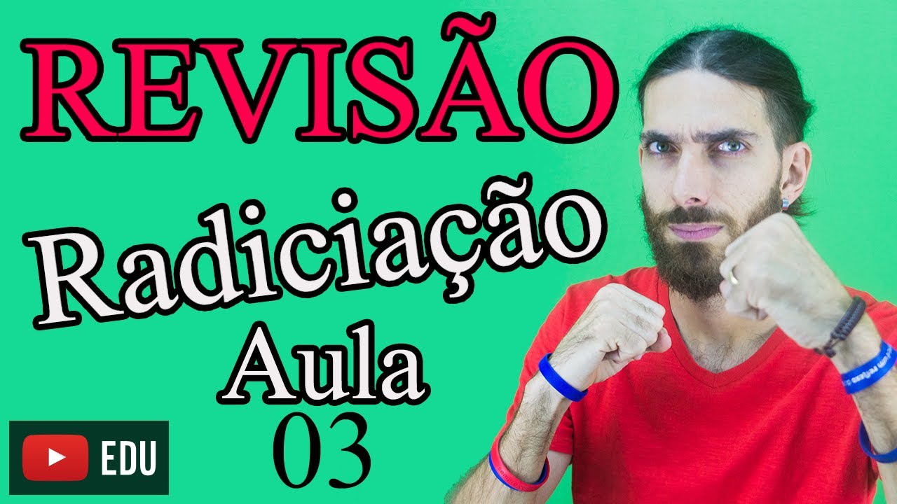 RADICIAÇÃO - Revisão Matemática - Aula 03 - Professor Rafa Jesus - Tá Lembrando
