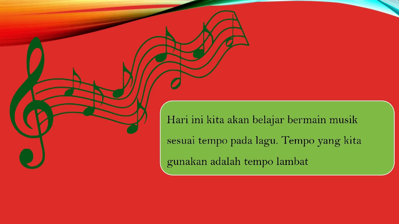 Pelajaran Musik Kls 4 Mengenal Tempo Pada Lagu