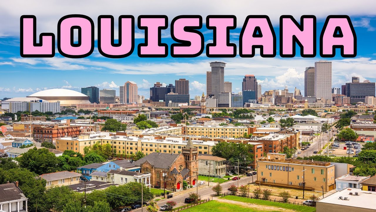 Tiểu Bang Louisiana, USA [Cuộc Sống Ở Mỹ]