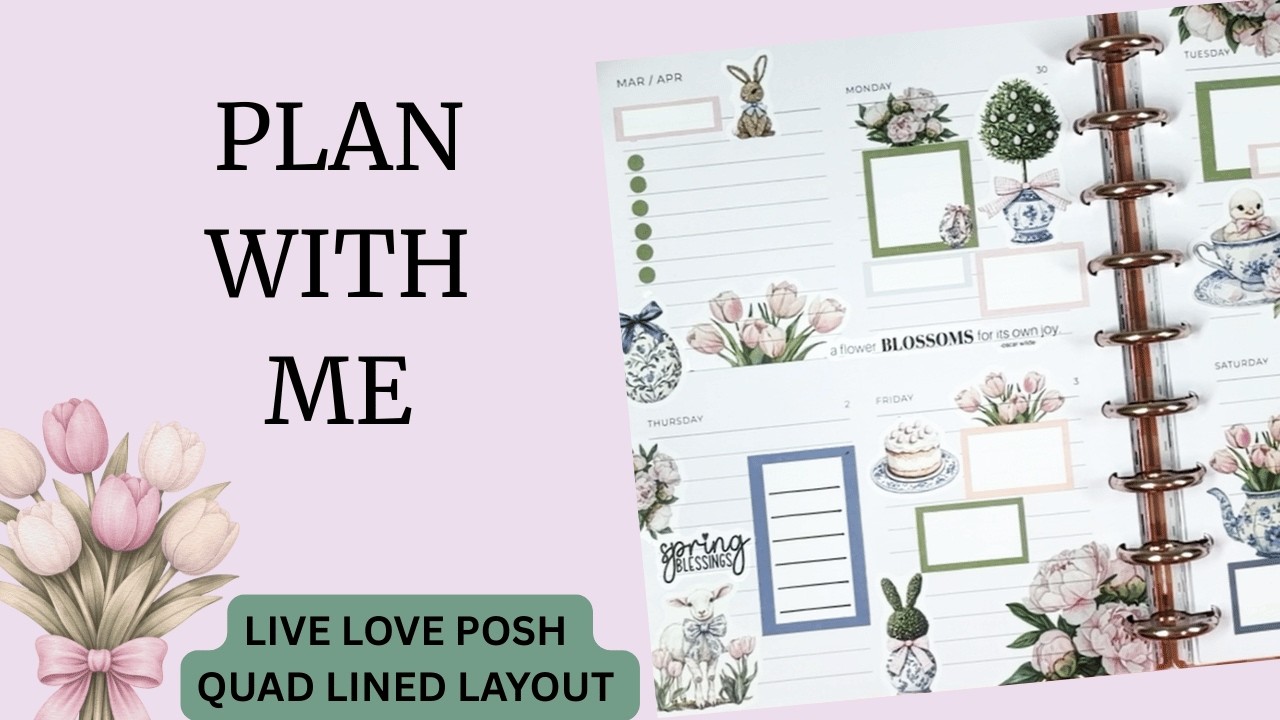 Plan With Me | Live Love Posh Quad Lined | Kellofaplan I Love Spring Volume Two