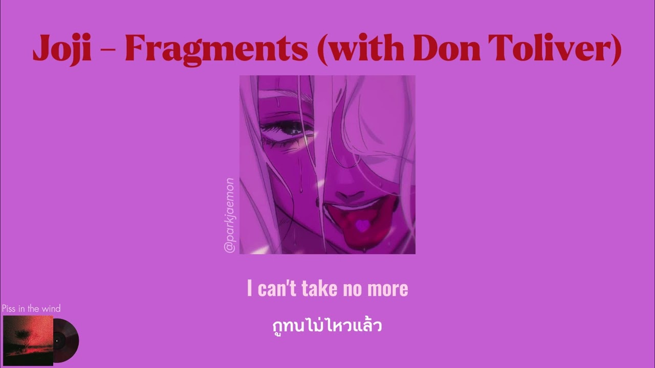 Joji - Fragments (with Don Toliver)
