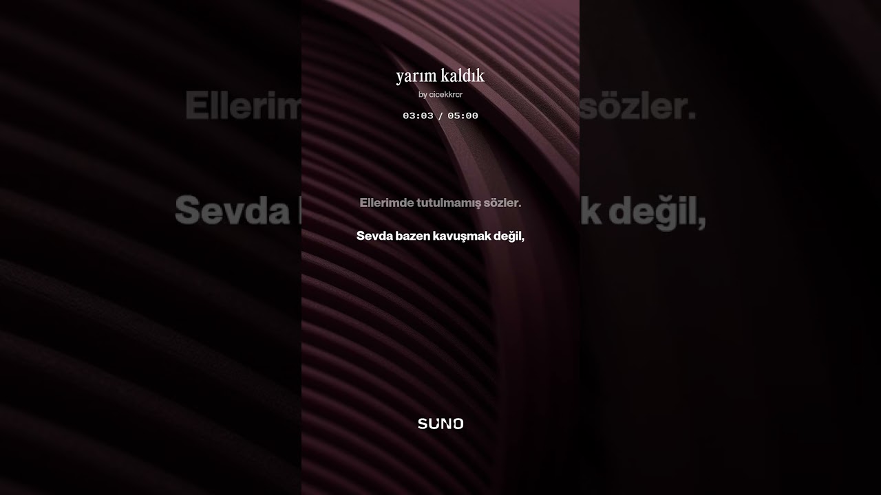 yarım kaldık