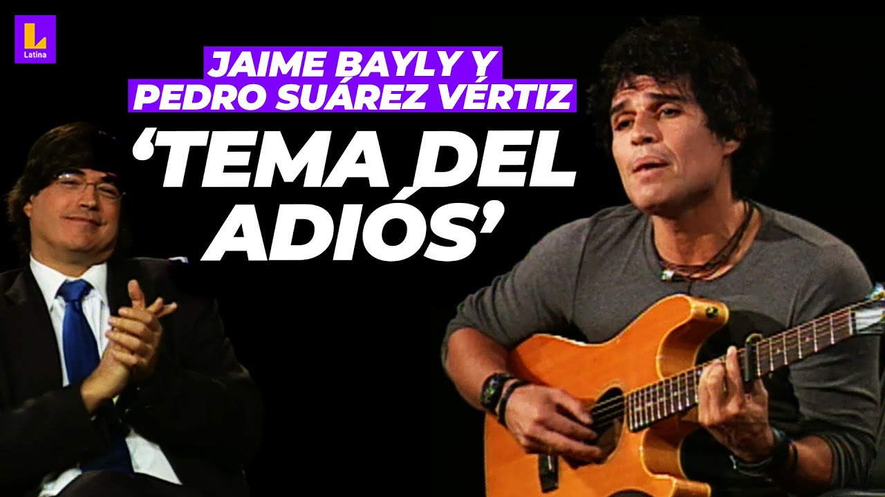 PEDRO SUÁREZ VÉRTIZ toca para JAIME BAYLY en directo: 'El tema del adiós'