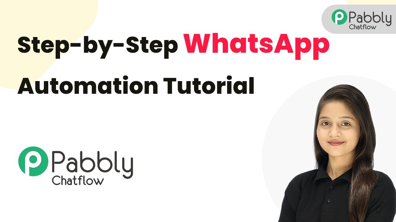 Step-by-Step WhatsApp Automation Tutorial | Pabbly Chatflow