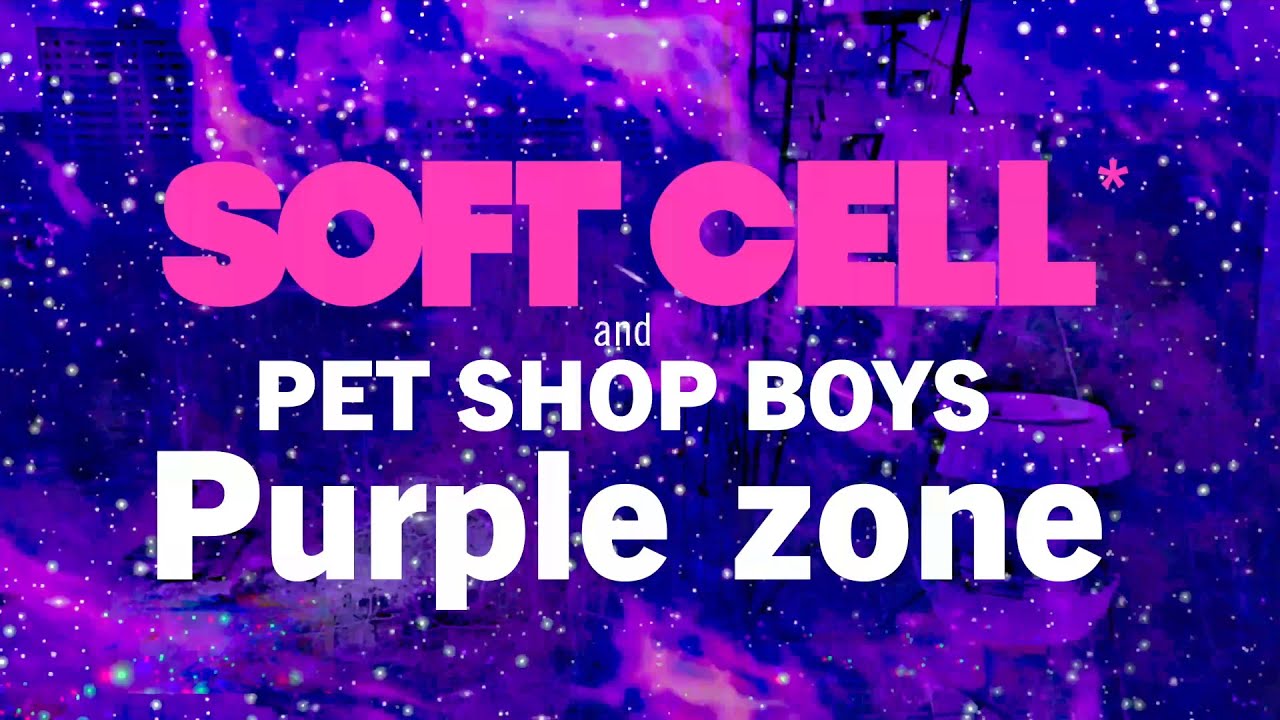 Soft Cell & Pet Shop Boys - Purple Zone (Lyric Video)