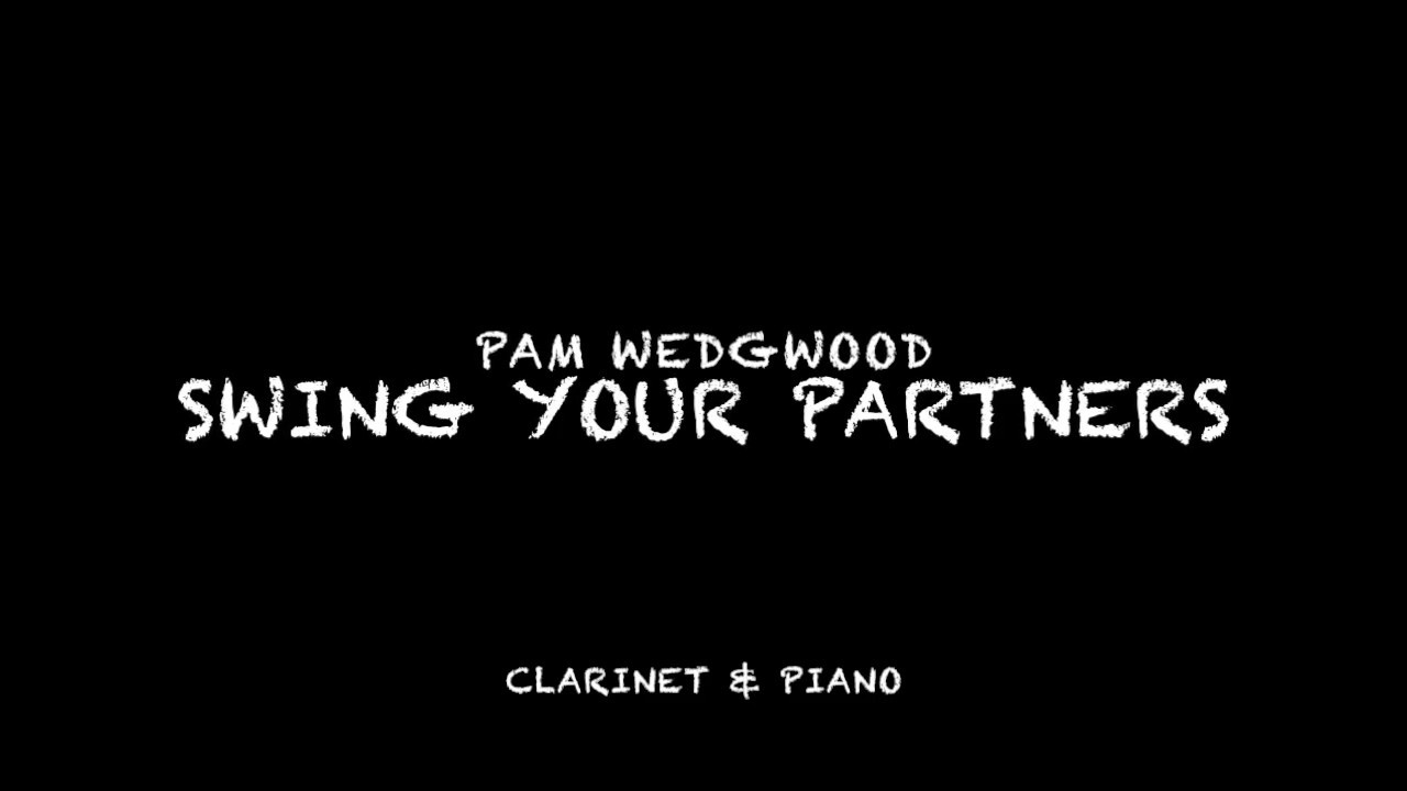 Swing your partners - Pam Wedgwood (clarinet & piano)
