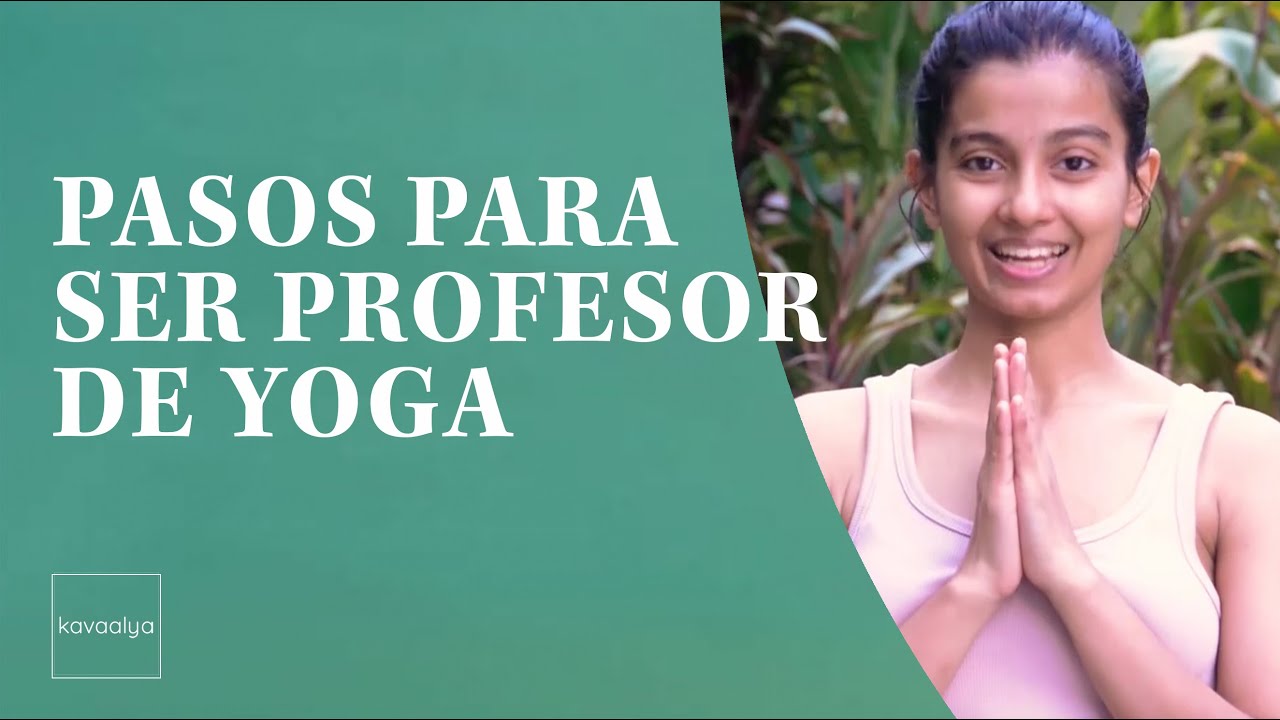 Profesor de yoga: pasos para serlo
