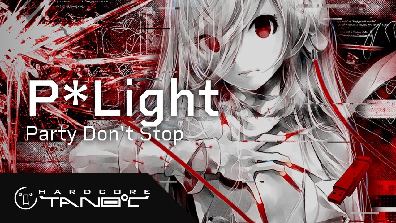 P*Light - Party Don't Stop