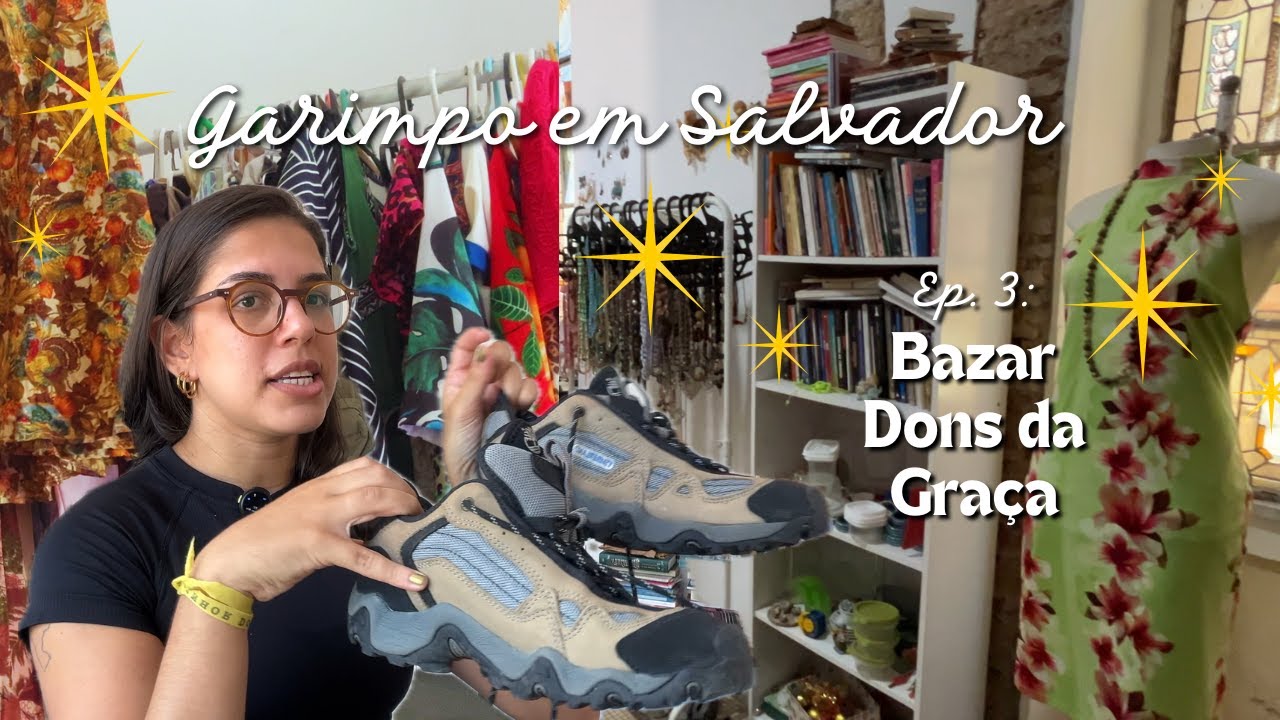 Explorando brechós/bazares em Salvador #3 | BAZAR DONS DA GRAÇA