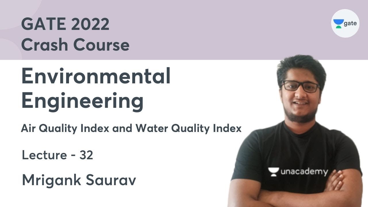 L32 | Air Quality Index and Water Quality Index | Environmental Engineering Crash Course GATE 2022