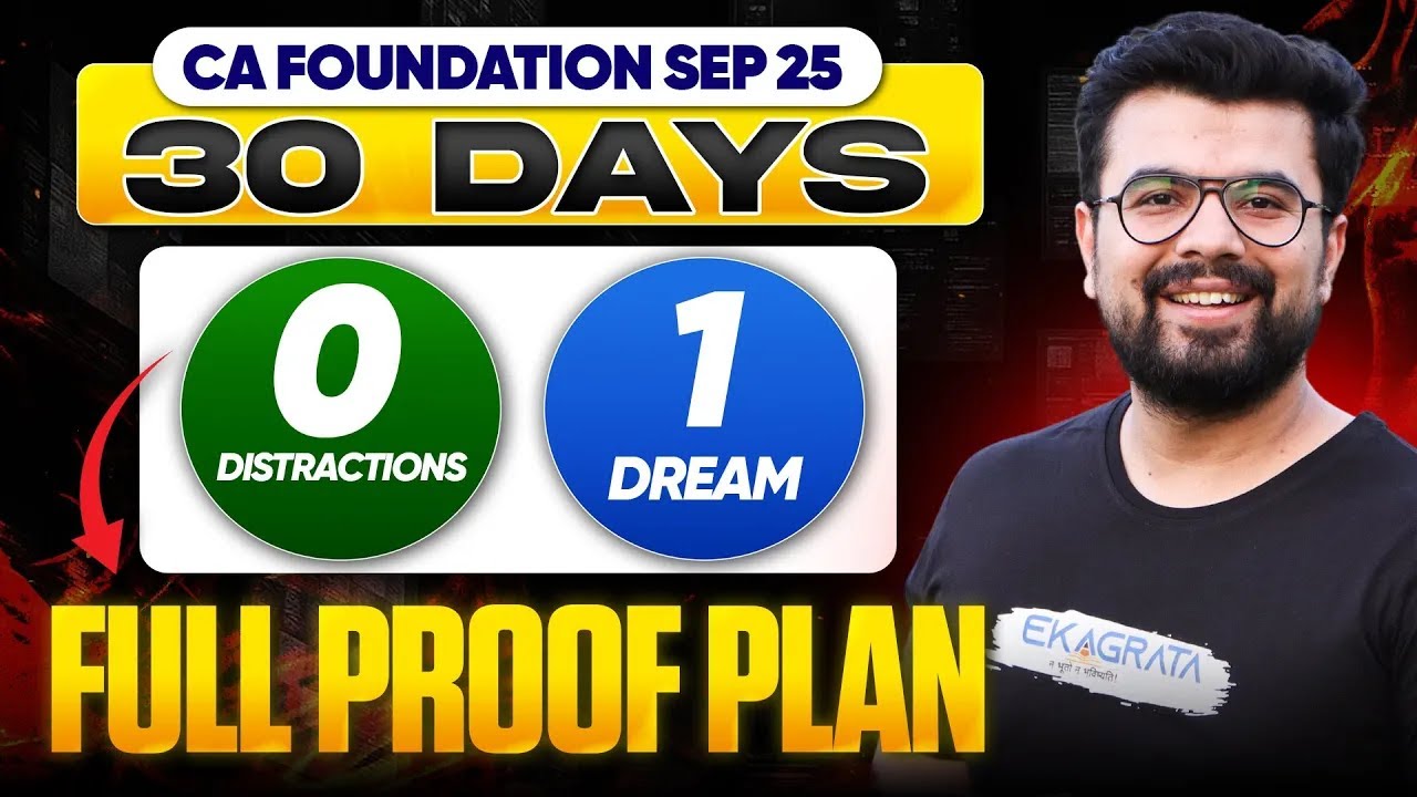 CA Foundation September Attempt 2025 | CA Foundation Strategy | Last 30 Days Strategy By JD Sir