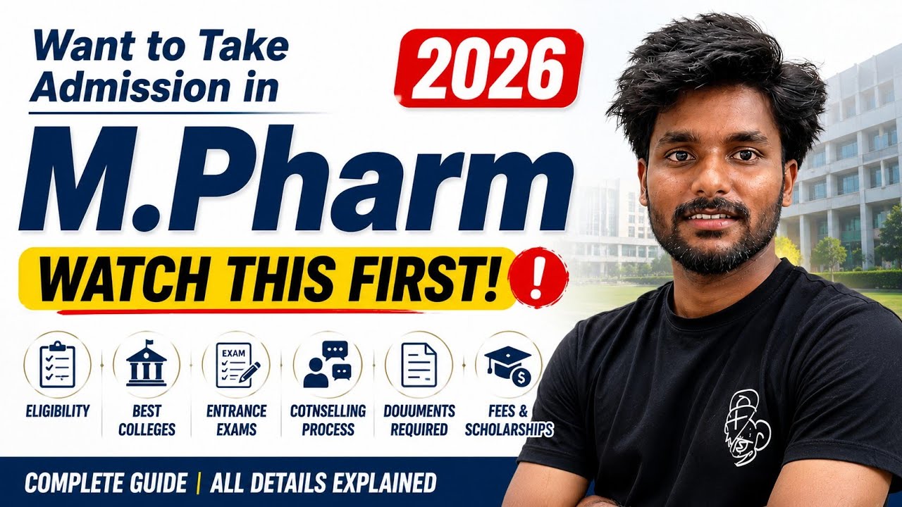 M.Pharm Admission 2026 | Complete Guide 🔥 Eligibility, Entrance Exams, Colleges & Counselling