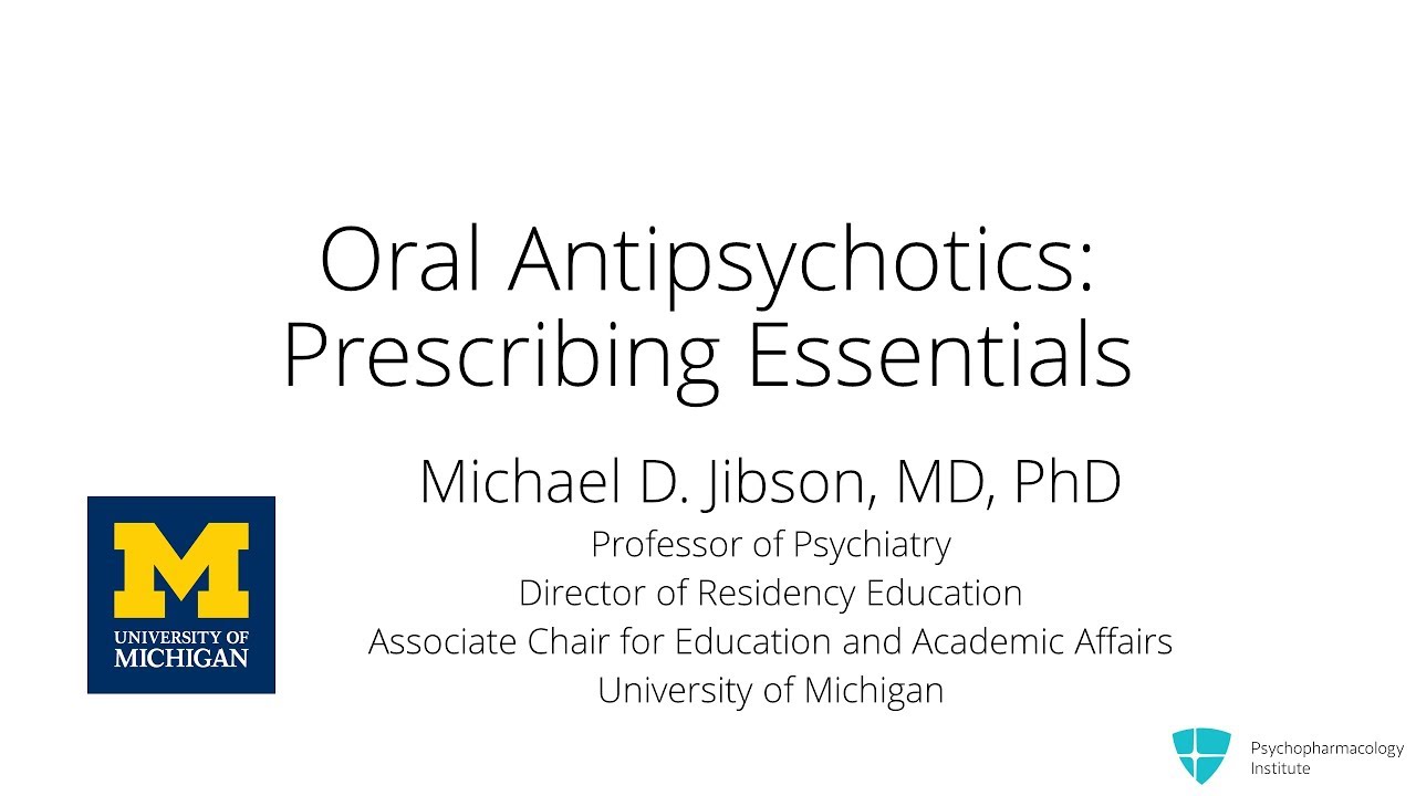 Using Oral Antipsychotics. Prescribing Essentials