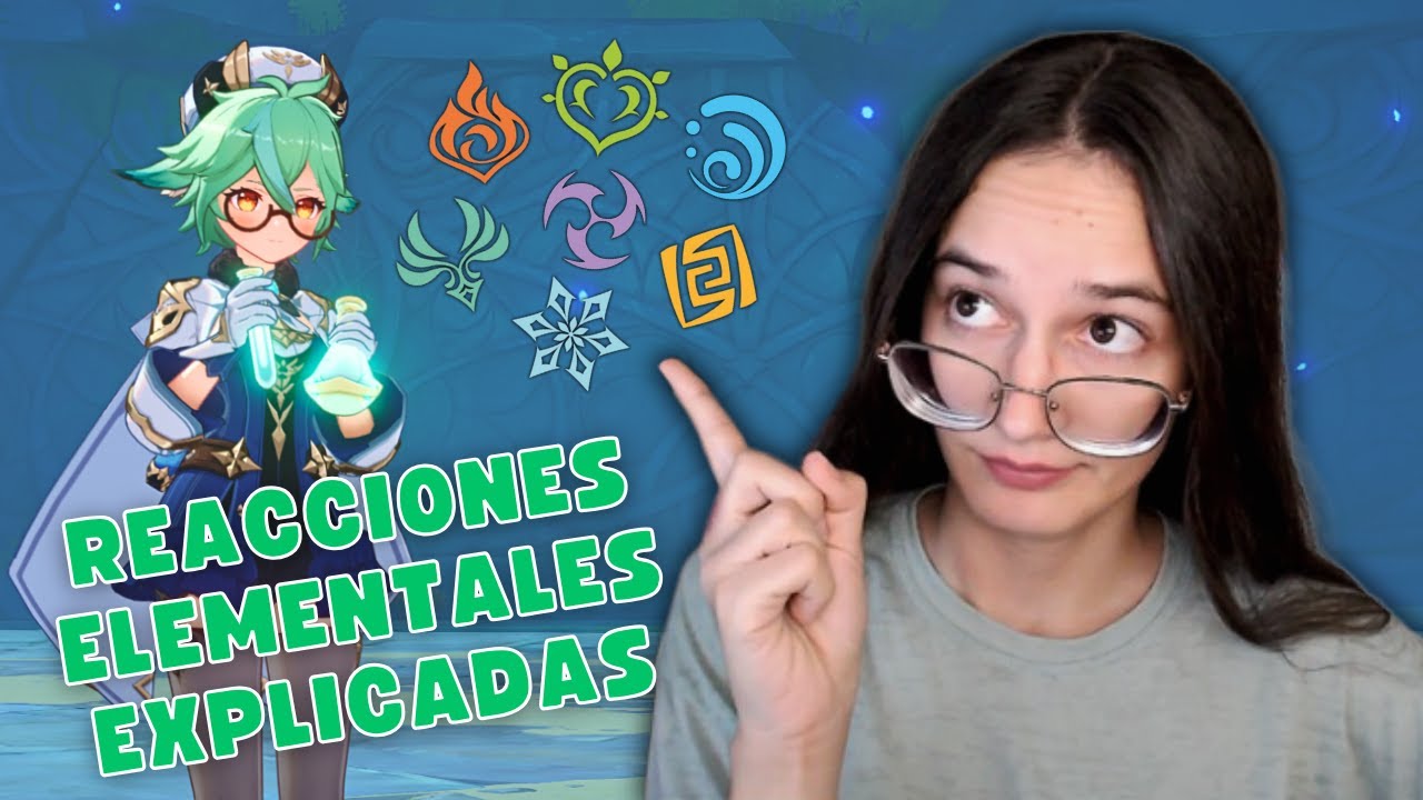 LAS REACCIONES ELEMENTALES EN GENSHIN IMPACT: EXPLICACIÓN DEFINITIVA 🍃 | wondergea ✨