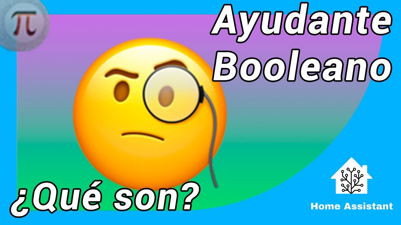 🆘 input_boolean en Home Assistant - CONFIGURAR AYUDANTE BOOLEANO