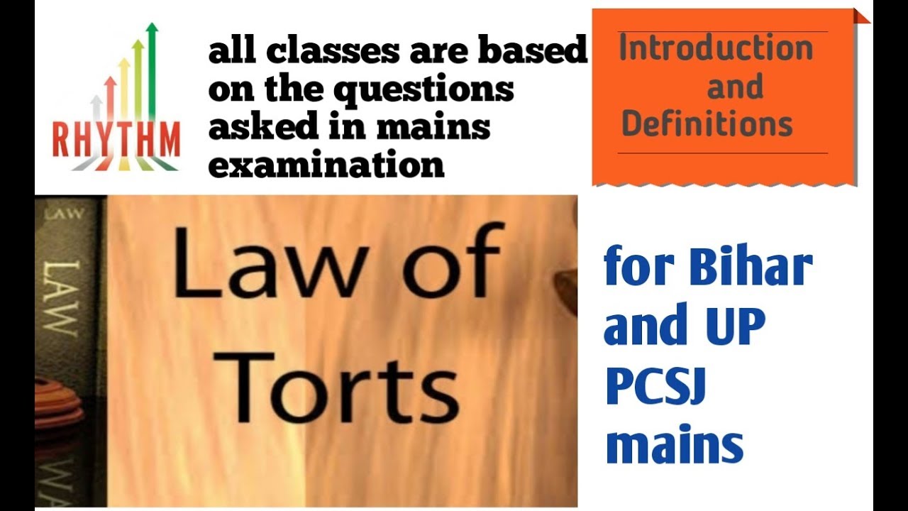 The introduction and Definitions of Law of Torts