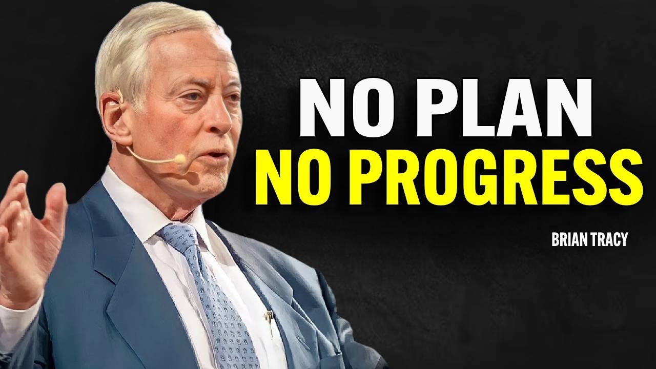 No Plan. No Progress - Brian Tracy Motivation