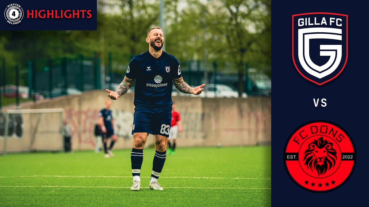 Gilla FC - FC Dons | Highlights | Miesten Nelonen