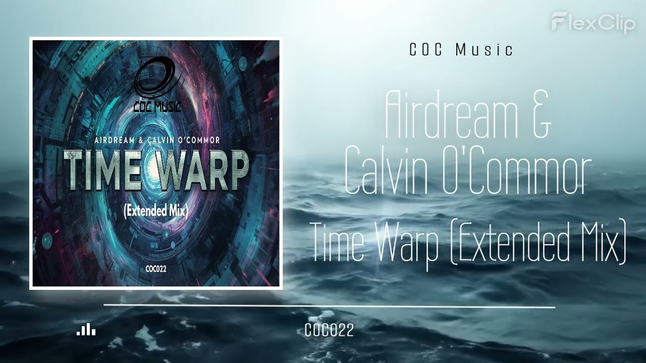 Airdream & Calvin O'Commor - Time Warp (Extended Mix) [COC Music]