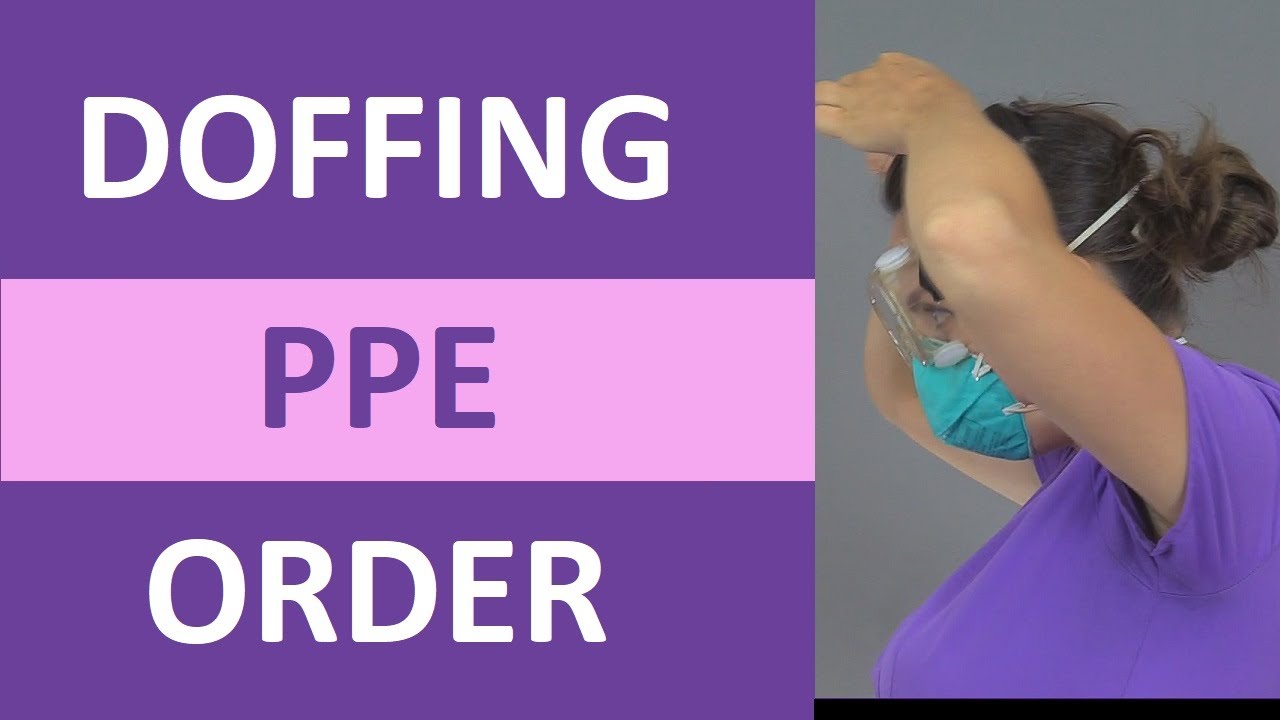 Doffing PPE Order Sequence Removal (Personal Protective Equipment) NCLEX