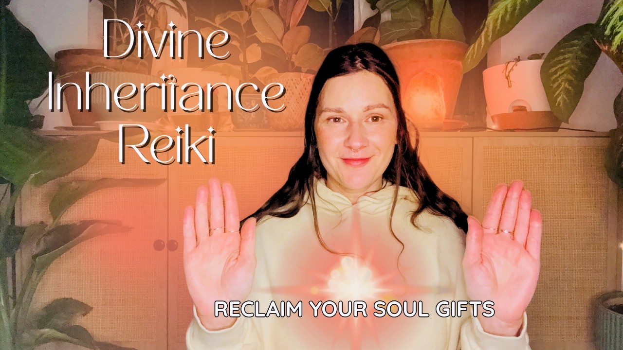Claim Your Divine Inheritance ✨ Receive What Is Already Meant for Your Reiki Session