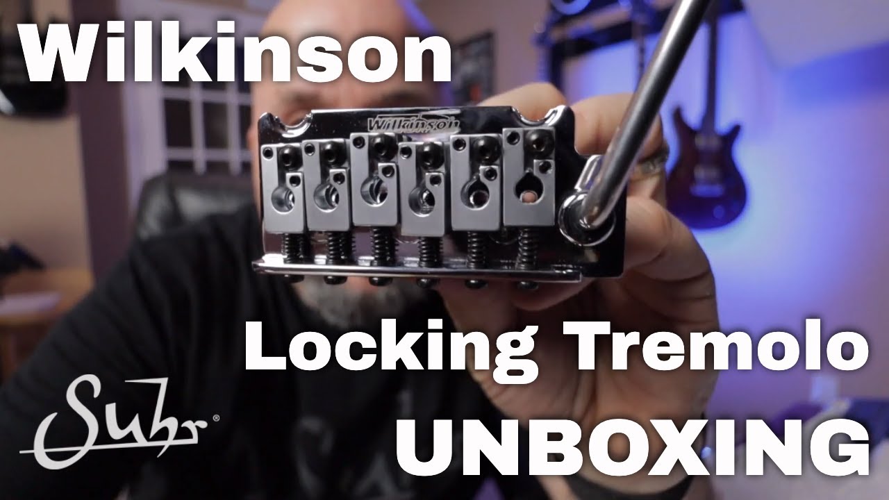 UNBOXING and Playthrough - Wilkinson LOCKING Tremolo Bridge - Suhr Tremolo Replacement for Gotoh 510