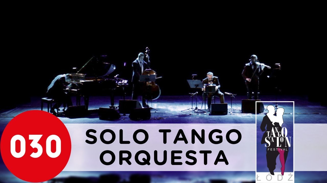 Solo Tango Orquesta – Mala junta, Lodz 2013