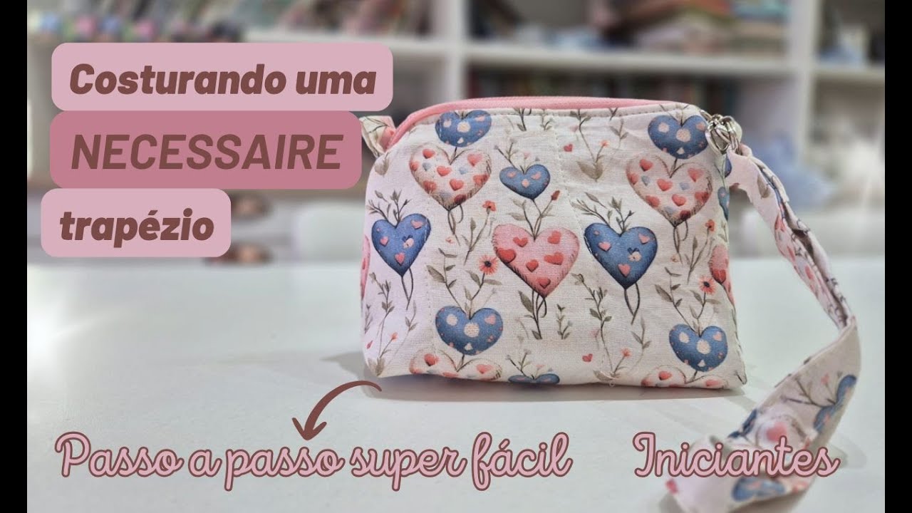 Necessaire Trapézio Passo a Passo – Super Fácil para Iniciantes!