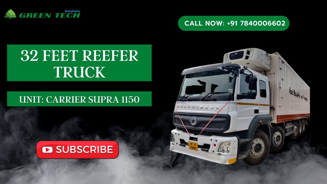 32 Feet Reefer Truck | UNIT: Carrier supra 1150 |💥Call Us On : +91 7840009602