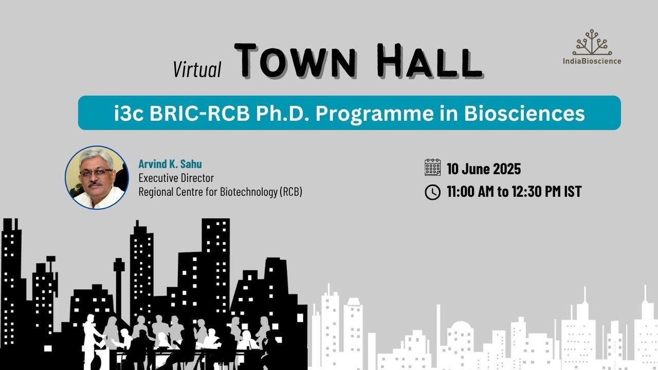 Virtual Town Hall: i3c BRIC-RCB Ph.D. Programme in Biosciences