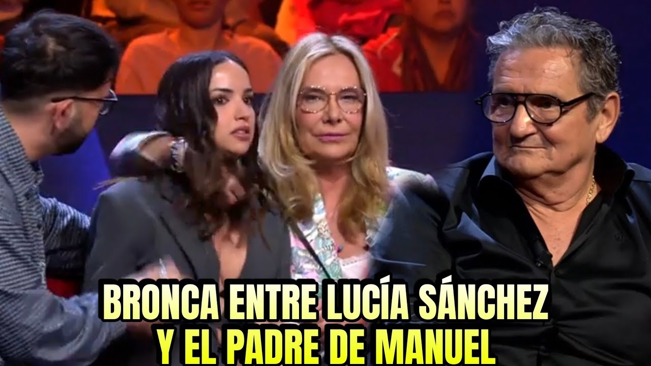 GRAN BRONCA entre Lucía Sánchez y el padre de Manuel Gambita relajá en GH DÚO + Manuel a la calle!