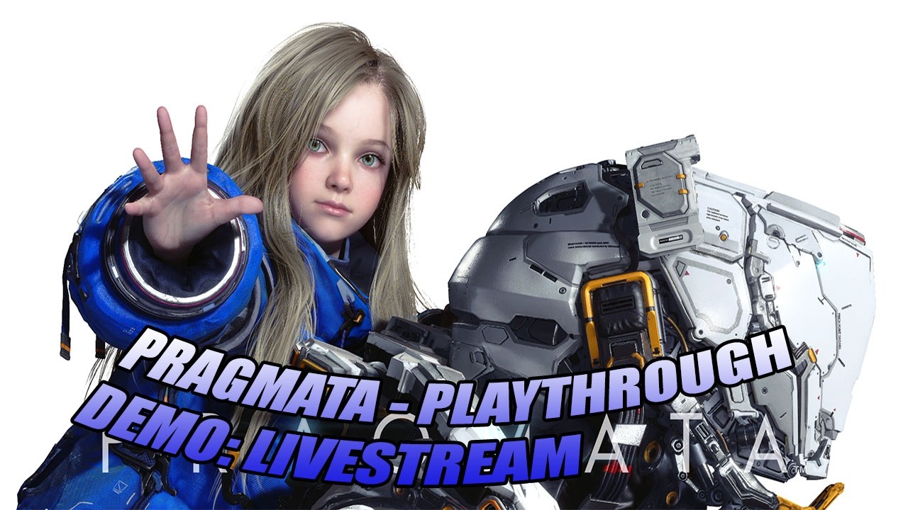 PRAGMATA - PLAYTRHOUGH DEMO LIVESTREAM #pragmata
