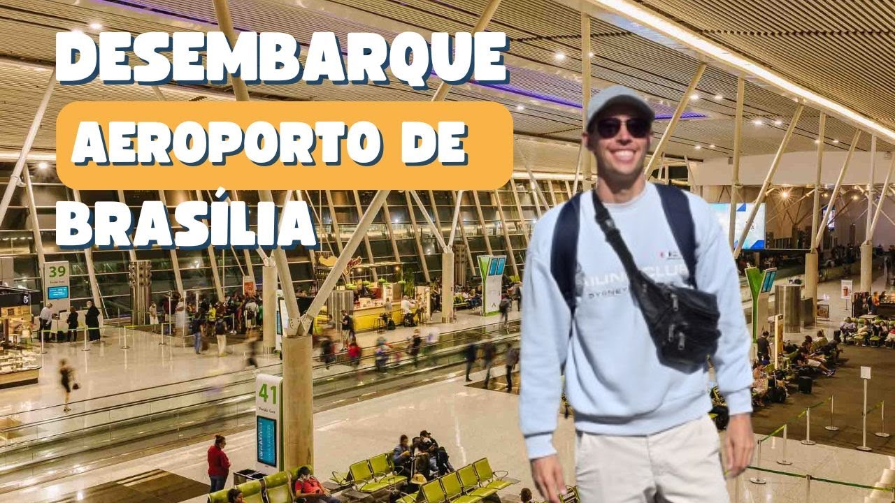 Como é o desembarque no aeroporto de Brasília 