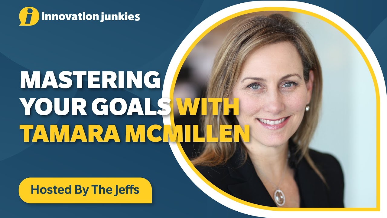5.4 Mastering Your Goals with Tamara McMillen