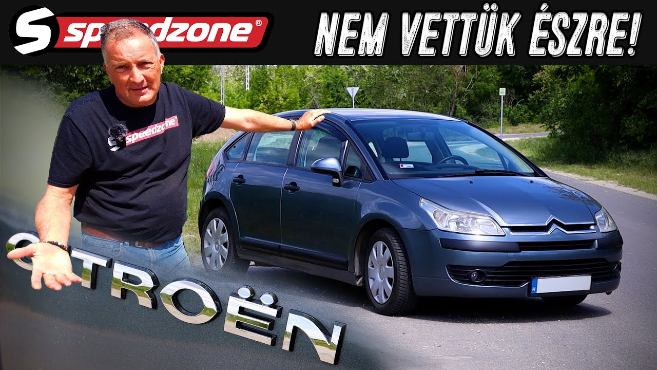 Citroën C4 1.6 (2006): Nem vettük észre! - Speedzone használtteszt